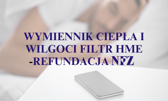 T.03.01 Wymiennik ciepła i wilgoci HME - zasady refundacji