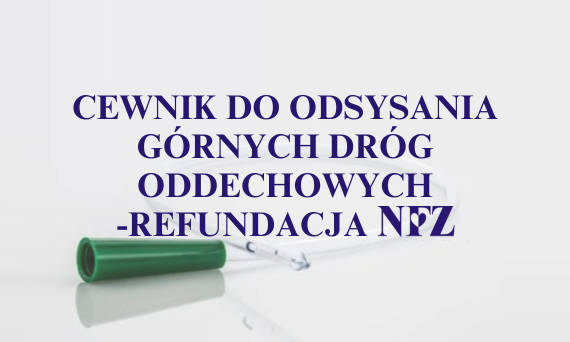 U.01.01 Cewniki jednorazowe do odsysania górnych dróg oddechowych