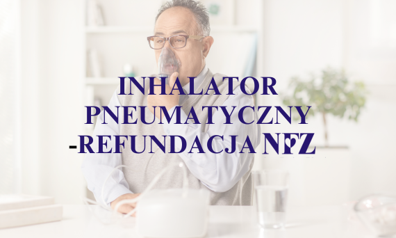 U.03.02 Inhalator pneumatyczny - zasady refundacji