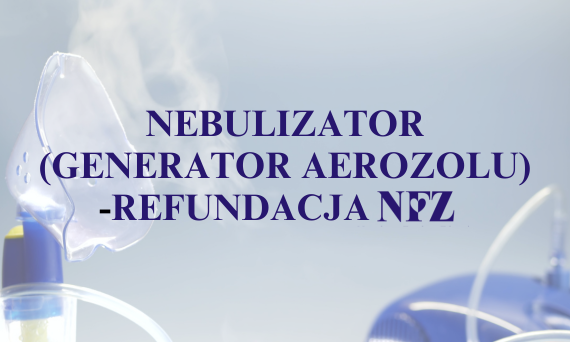 U.03.01 Nebulizator (generator aerozolu) - zasady refundacji